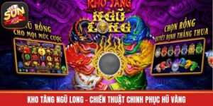 Kho Tàng Ngũ Long - Chiến Thuật Chinh Phục Hũ Vàng