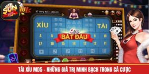Tài Xỉu MD5 - Những Giá Trị Minh Bạch Trong Cá Cược